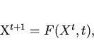 \begin{displaymath}
X^{t+1}=F(X^t,t),
\end{displaymath}
